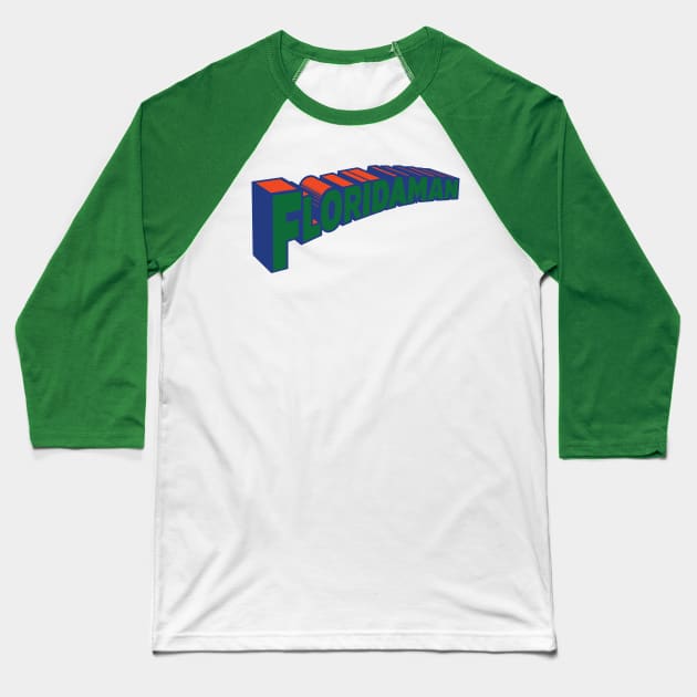 Floridaman Baseball T-Shirt by Pufahl